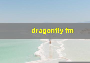 dragonfly fm